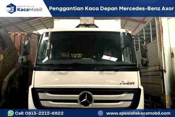 Ganti Kaca Truk Mercedes-Benz Axor